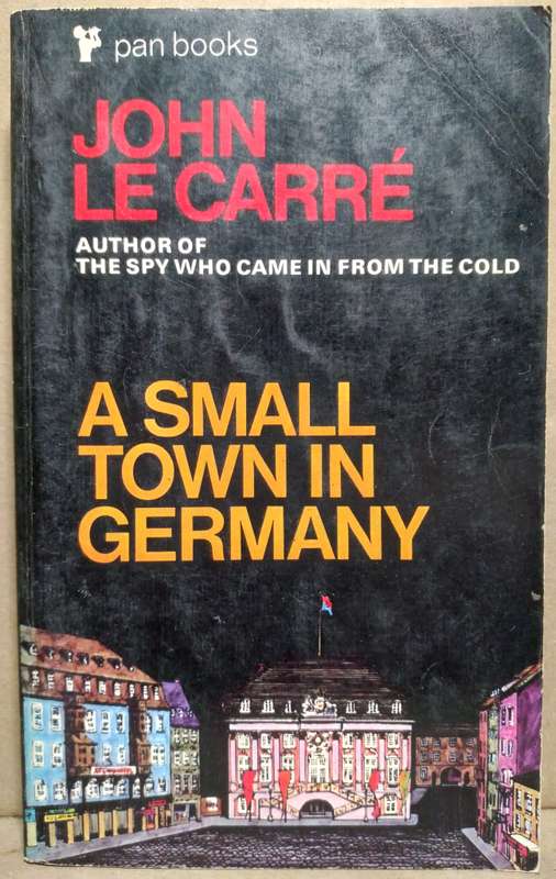 A Small Town in Germany - John Le Carre