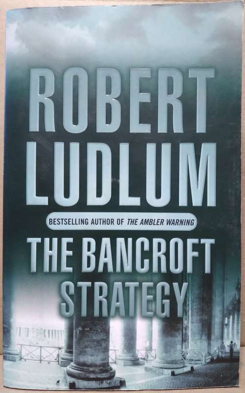 The Bancroft Strategy - Robert Ludlum (Small Paperback)