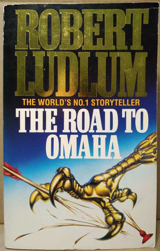 The Road to Omaha - Robert Ludlum (Small Paperback)