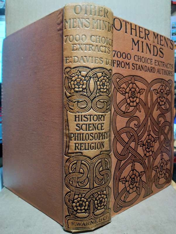 Other Men's Minds 7000 Choice Extracts from Standard Authors (History, Science, Philosophy, Religion