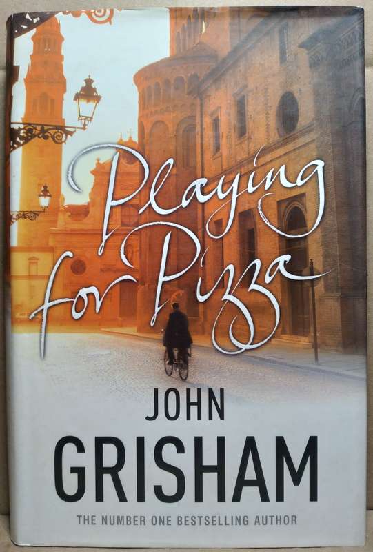 Playing for Pizza - John Grisham (Medium Hardcover)