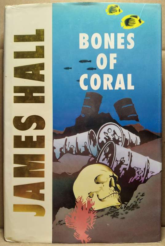 Bones of Coral - James Hall (Large Hardcover)