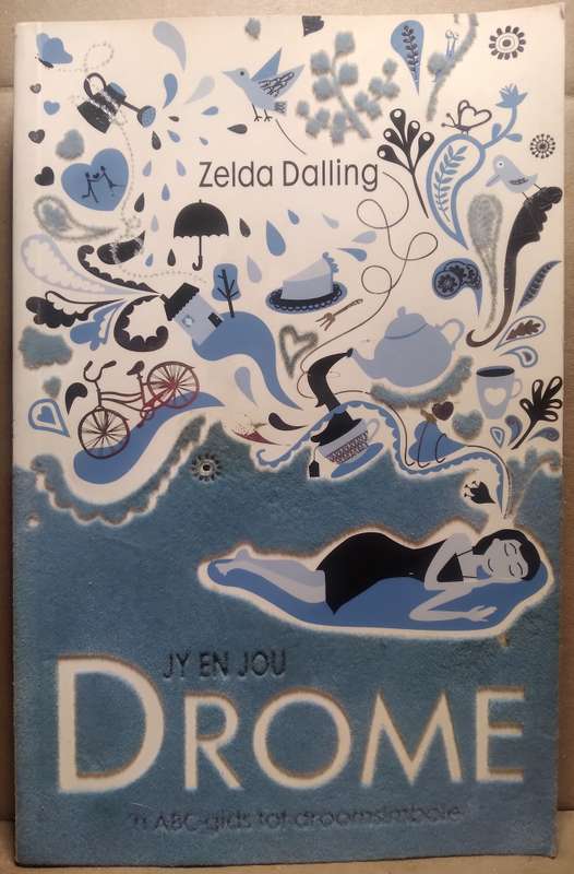 Jy en Jou Drome - Zelda Dalling