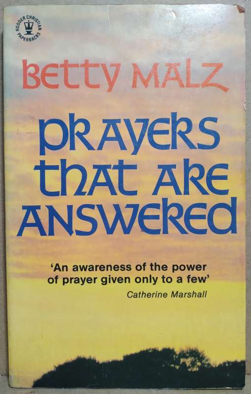 Prayers that are answered - Betty Malz (Small Paperback)