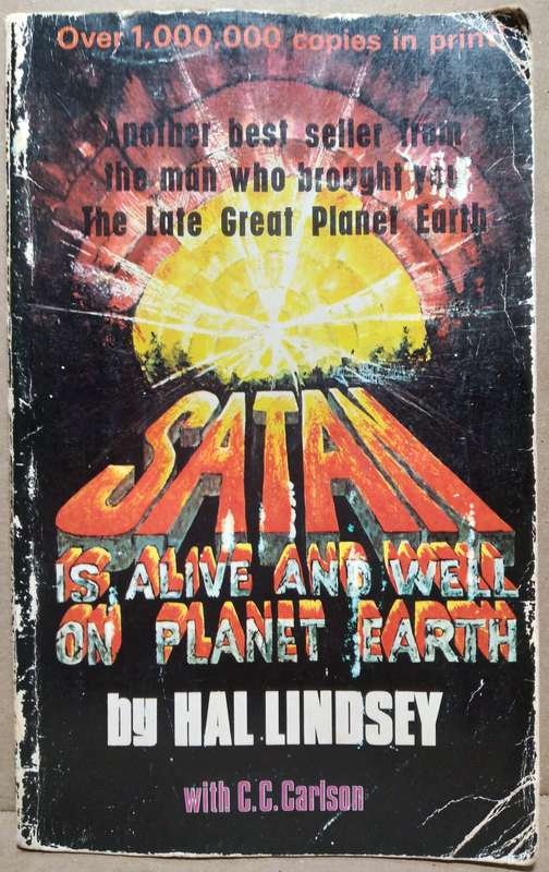 Satan is alive and well on Planet Earth - Hal Lindsey (Small Paperback)