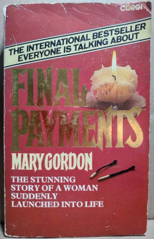 Final Payments - Mary Gordon