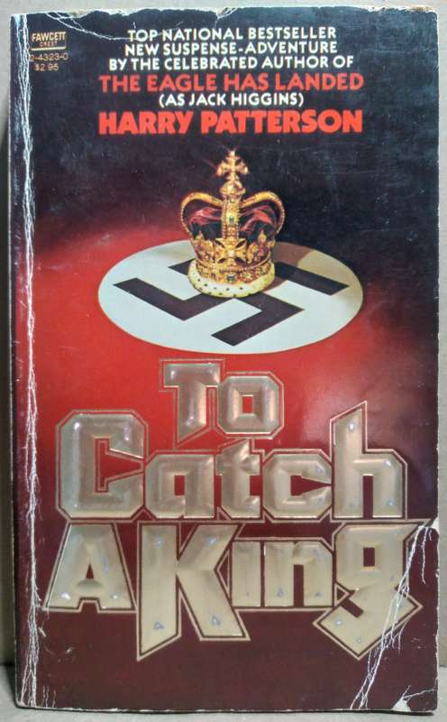 To Catch a King - Harry Patterson