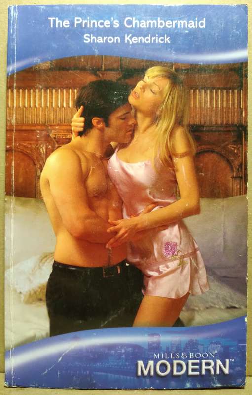 The Prince's Chambermaid - Sharon Kendrick (Mills & Boon)
