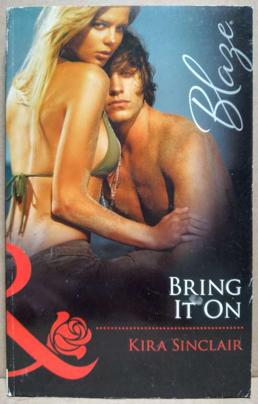 Bring it on - Kira Sinclair (Mills & Boon)
