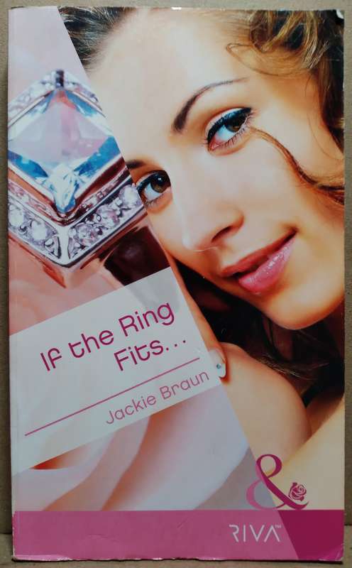 If the Ring Fits - Jackie Braun (Mills & Boon)
