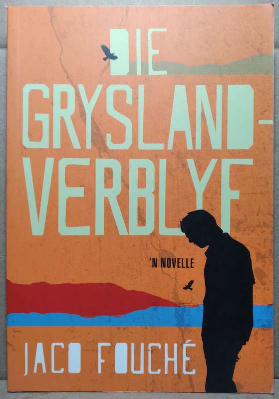 Die Gryslandverblyf - Jaco Fouche (Standard Paperback)