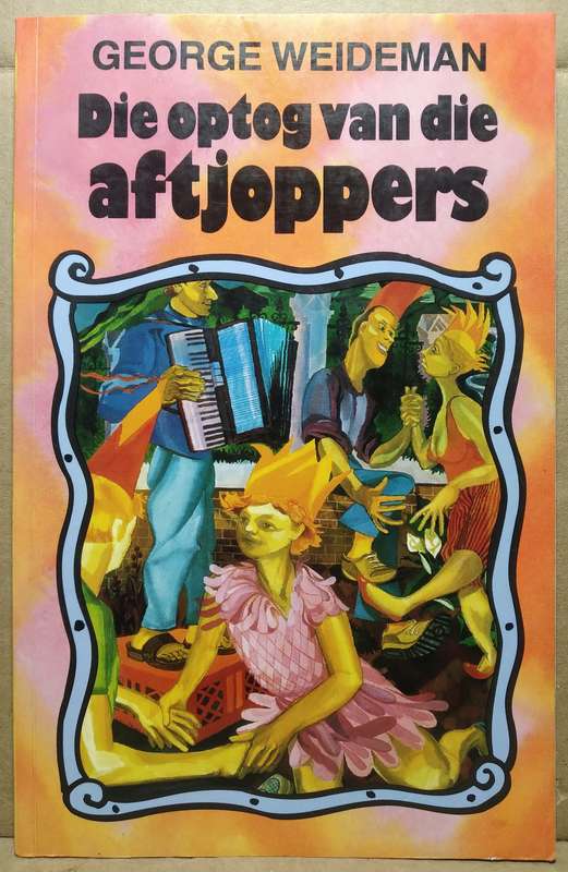 Die optog van die aftrjoppers - George Weideman (Standard Paperback)