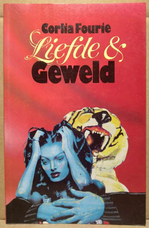 Liefde & Geweld - Colia Fourie (Standard Paperback)