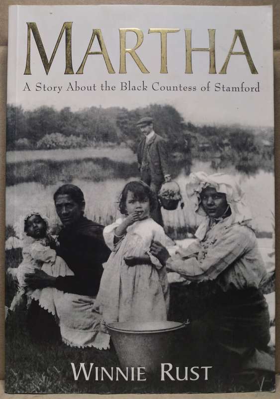 Martha: A Story about the Black Countess of Stamford - Winnie Rust (Standard Paperback)