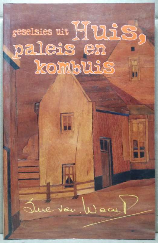 Geselsies uit Huis, Paleis en Kombuis - Sue van Waart (Standard Paperback)