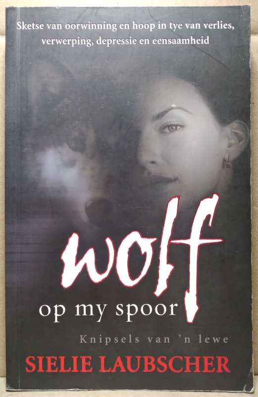Wolf op my spoor - Selie Laubscher (Standard Paperback)