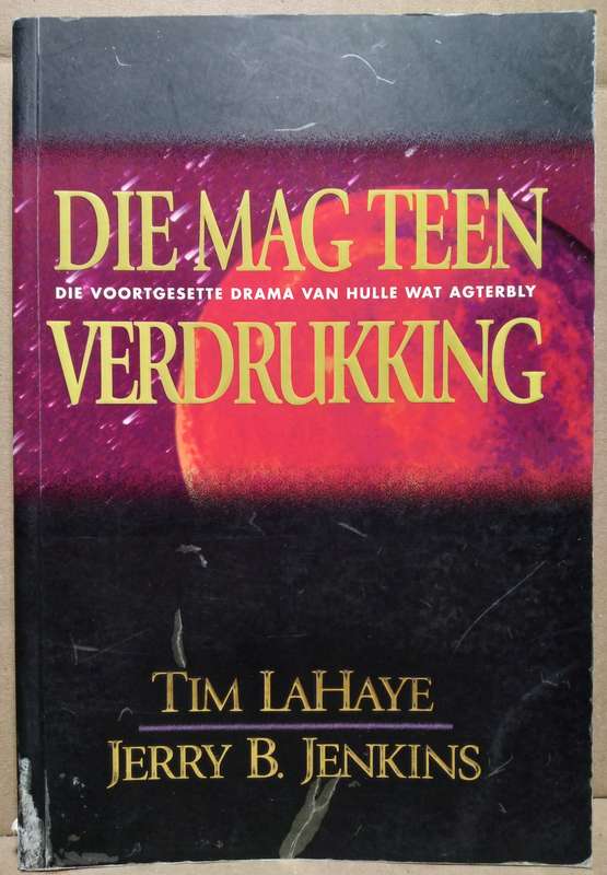 Die mag teen Verdrukking - Tim LaHaye