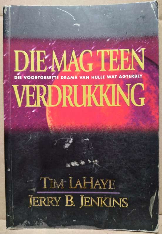Die mag teen Verdrukking - Tim LaHaye