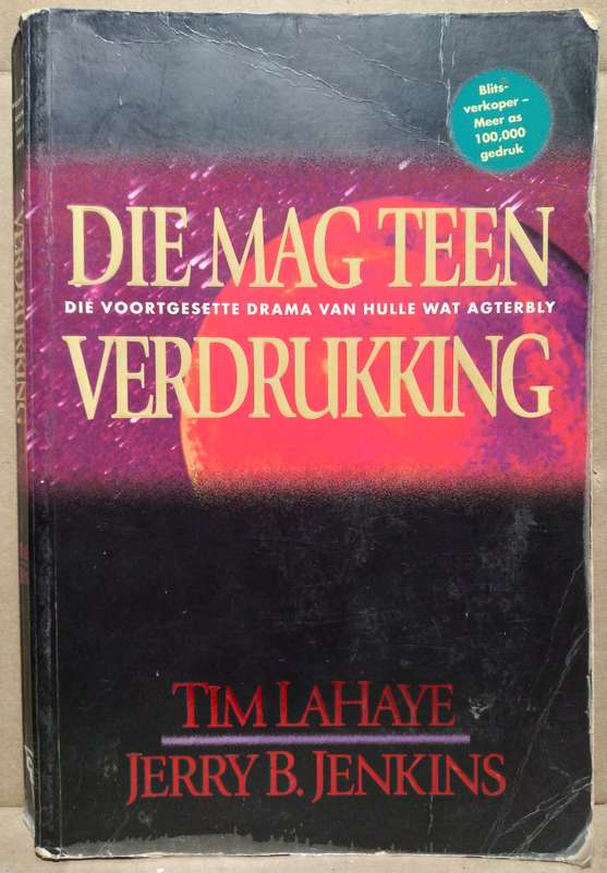 Die mag teen Verdrukking - Tim LaHaye