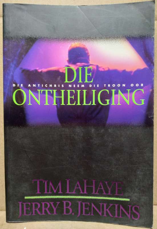 Die Ontheiliging - Tim LaHaye
