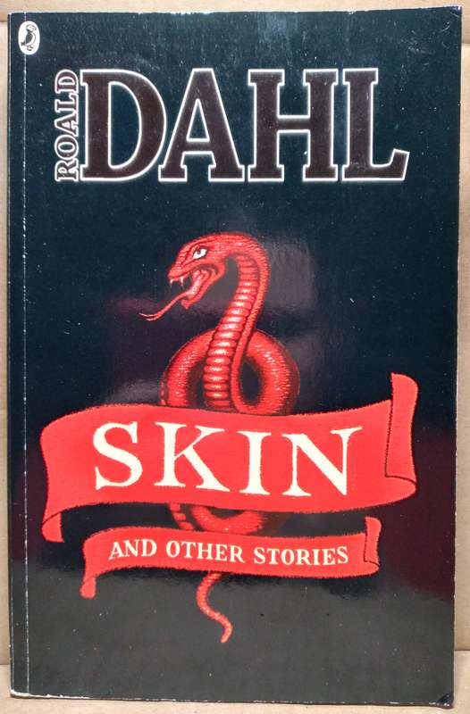 Skin and Other stories - Roald Dahl