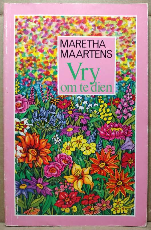 Vry om te dien - Maretha Maartens