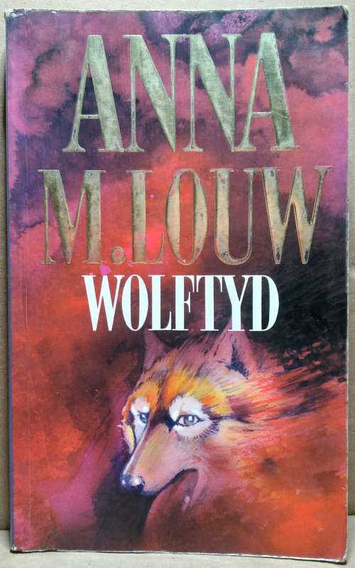 Wolftyd - Anna M. Louw (Small Paperback)