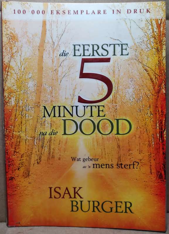 Die Eerste 5 Minute na die Dood - Isak Burger