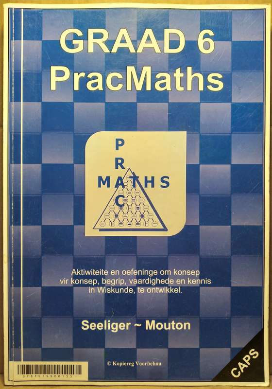 PracMaths Graad 6 - Seeliger & Mouton + Antwoorde