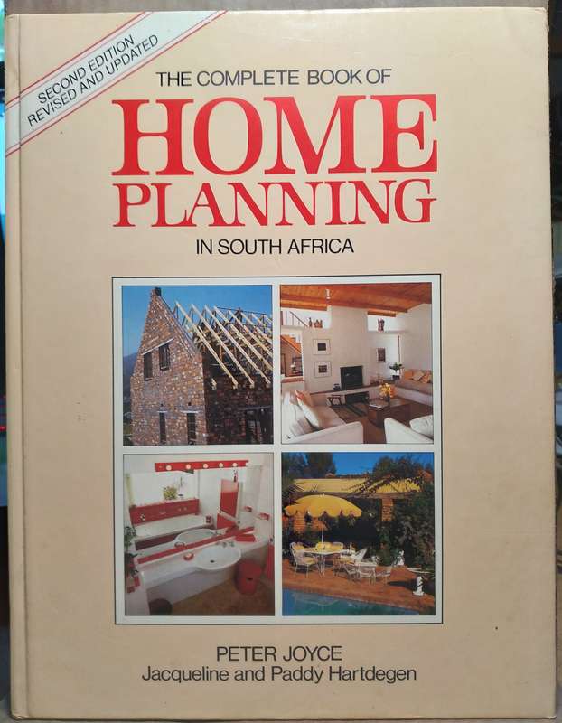 The Complete book of Home Planning in South Africa - Peter Joyce