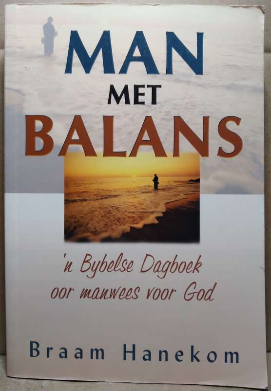 Man met Balans - Braam Hanekom