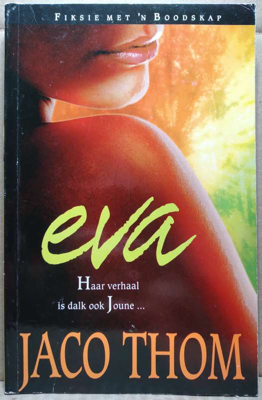 Eva: Haar verhaal is dalk ook Joune - Jaco Thom