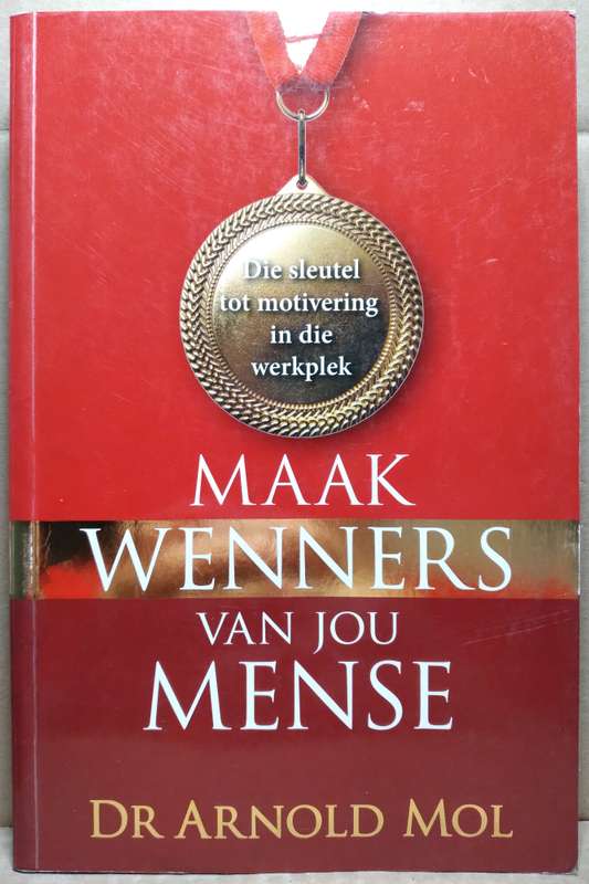 Maak Wenners van jou Mense - Arnold Mol