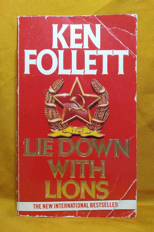 Lie Down with Lions - Ken Follett