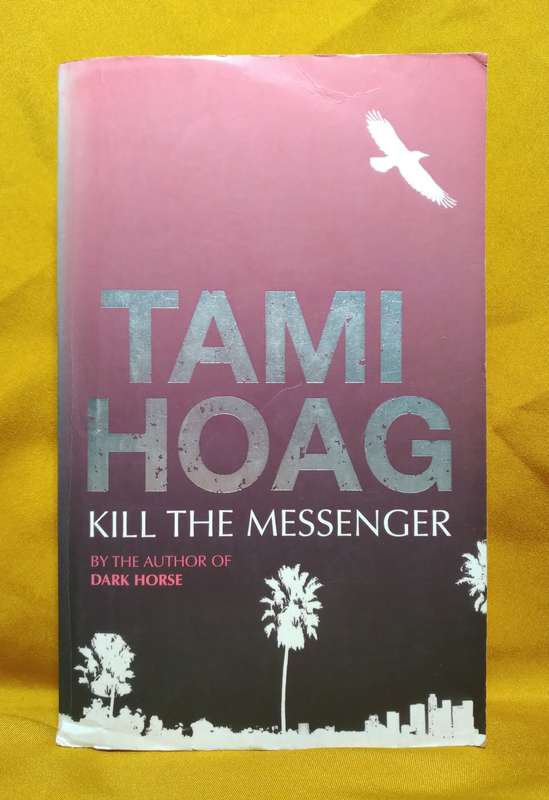 Kill the Messenger - Tami Hoag