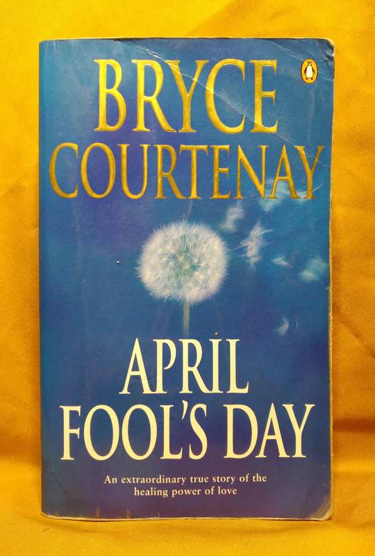 April Fool's Day - Bryce Courtenay