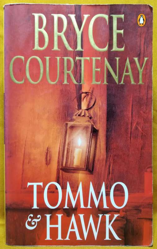 Tommo and Hawk - Bryce Courtenay