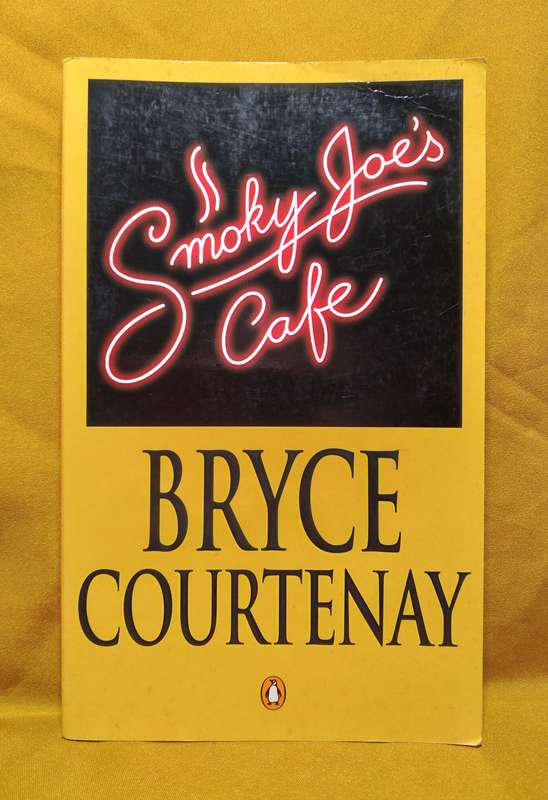 Smokey Joe's Cafe - Bryce Courtenay