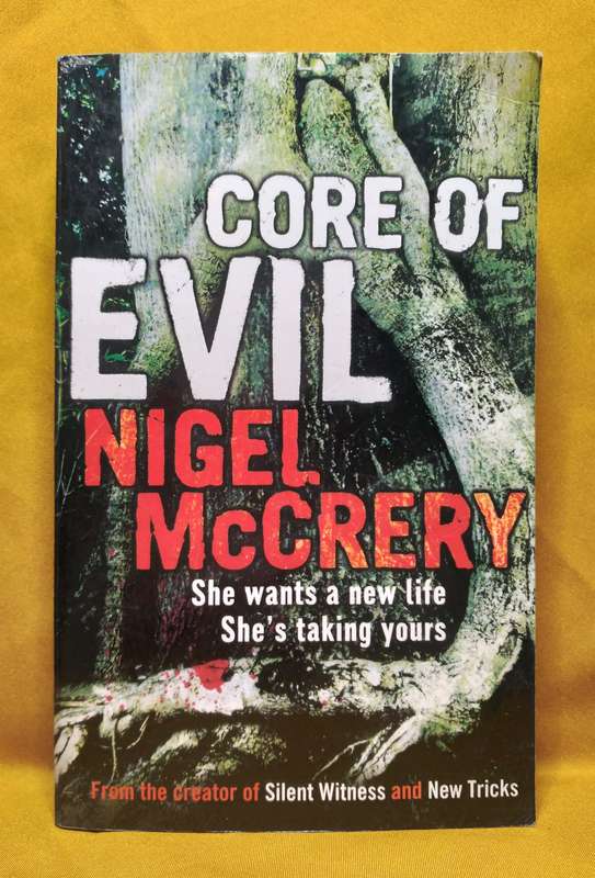 Core of Evil - Nigel McCrery