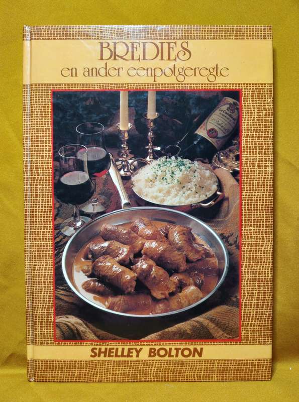 Bredies en ander eenpotgeregte - Shelley Bolton