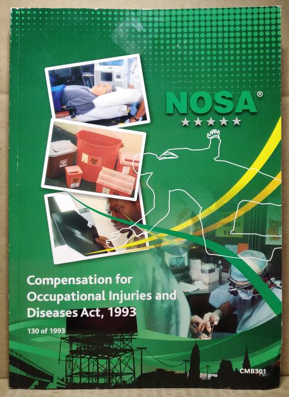 Compensation for Occupational Injuries and Deseases Act 1993 - NOSA (2in1)