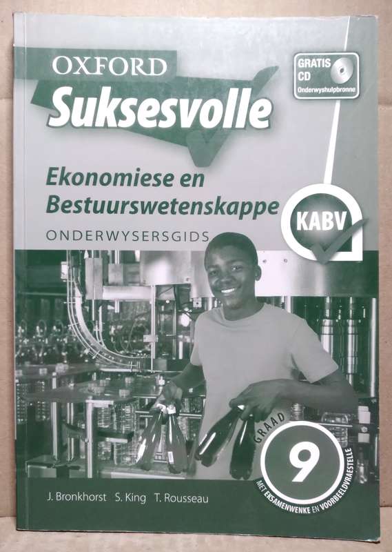 Ekonomiese en Bestuurswetenskappe Graad 9 (Onderwysergids) - J.Bronkhorst (Oxford) - Disc Not Includ