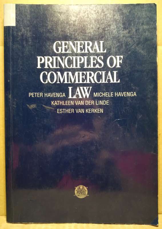 General Principles of Commercial Law - Peter Havenga