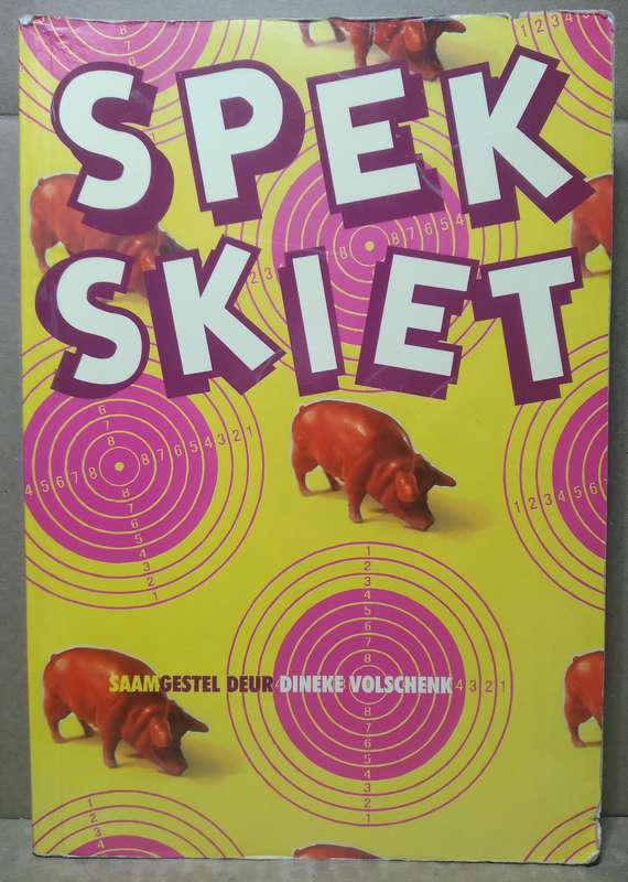 Spek Skiet - Dineke Volschenk