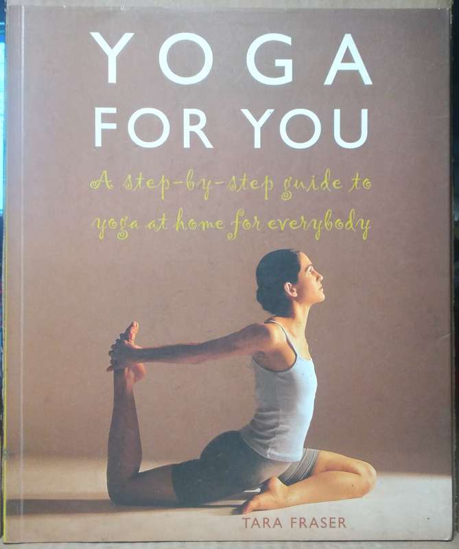 Yoga for You - Tara Fraser