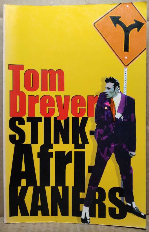 Stink Afrikaners - Tom Dreyer