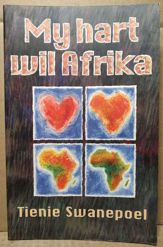 My hart wil Afrika - Tienie Swanepoel