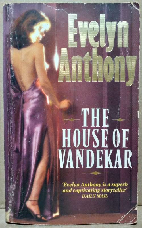 The House of Vandekar - Evelyn Anthony