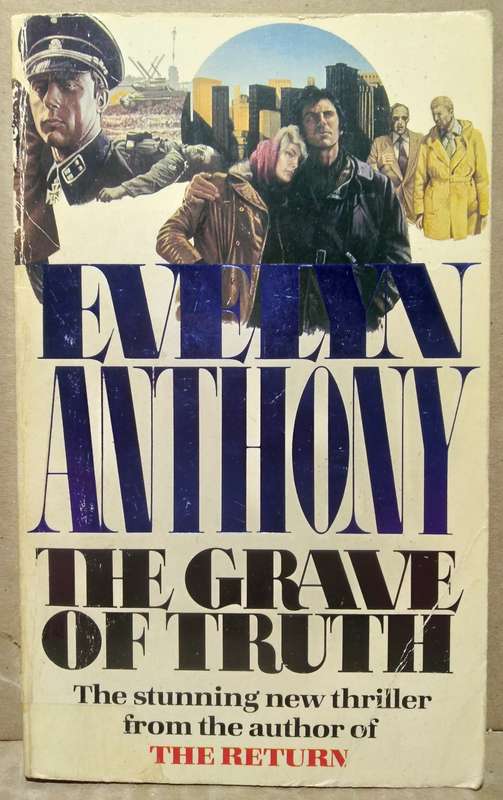 The Grave of Truth - Evelyn Anthony
