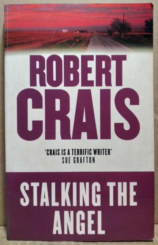 Stalking the Angel - Robert Crais